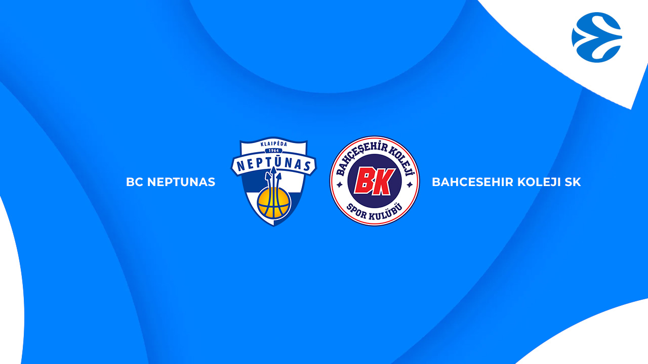 BC Neptūnas vs Bahçeşehir Koleji SK poster