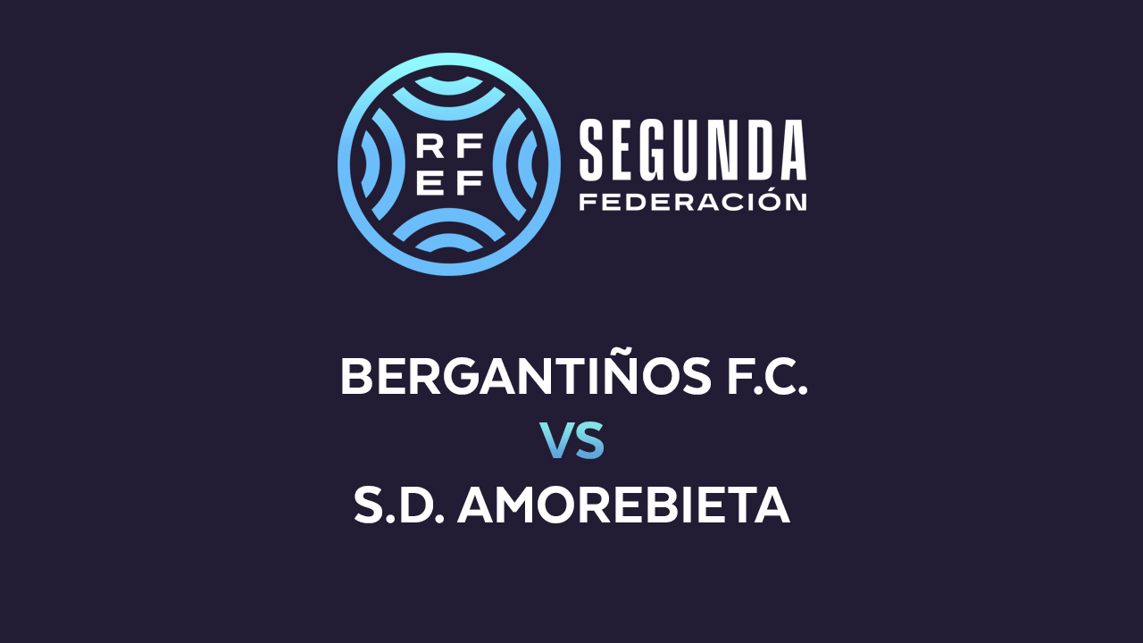 Bergantiños vs Amorebieta poster