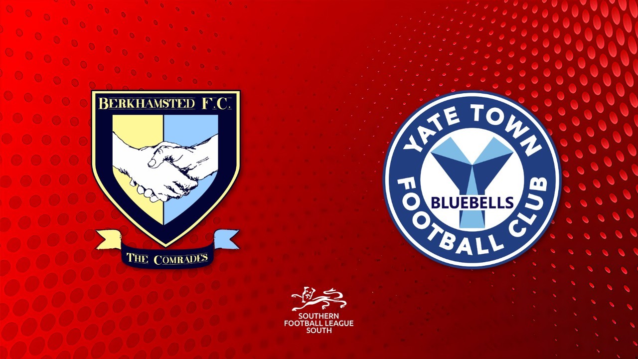 Berkhamsted vs Yate Town poster