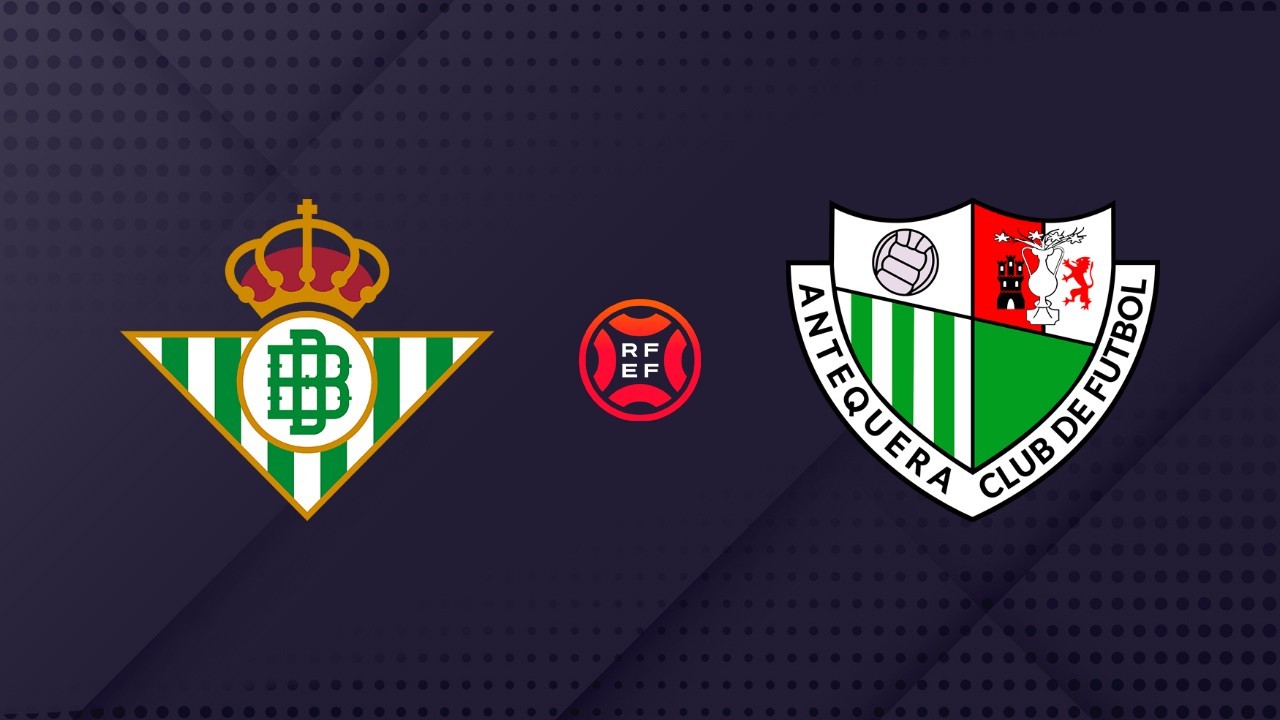 Betis Deportivo vs Antequera poster
