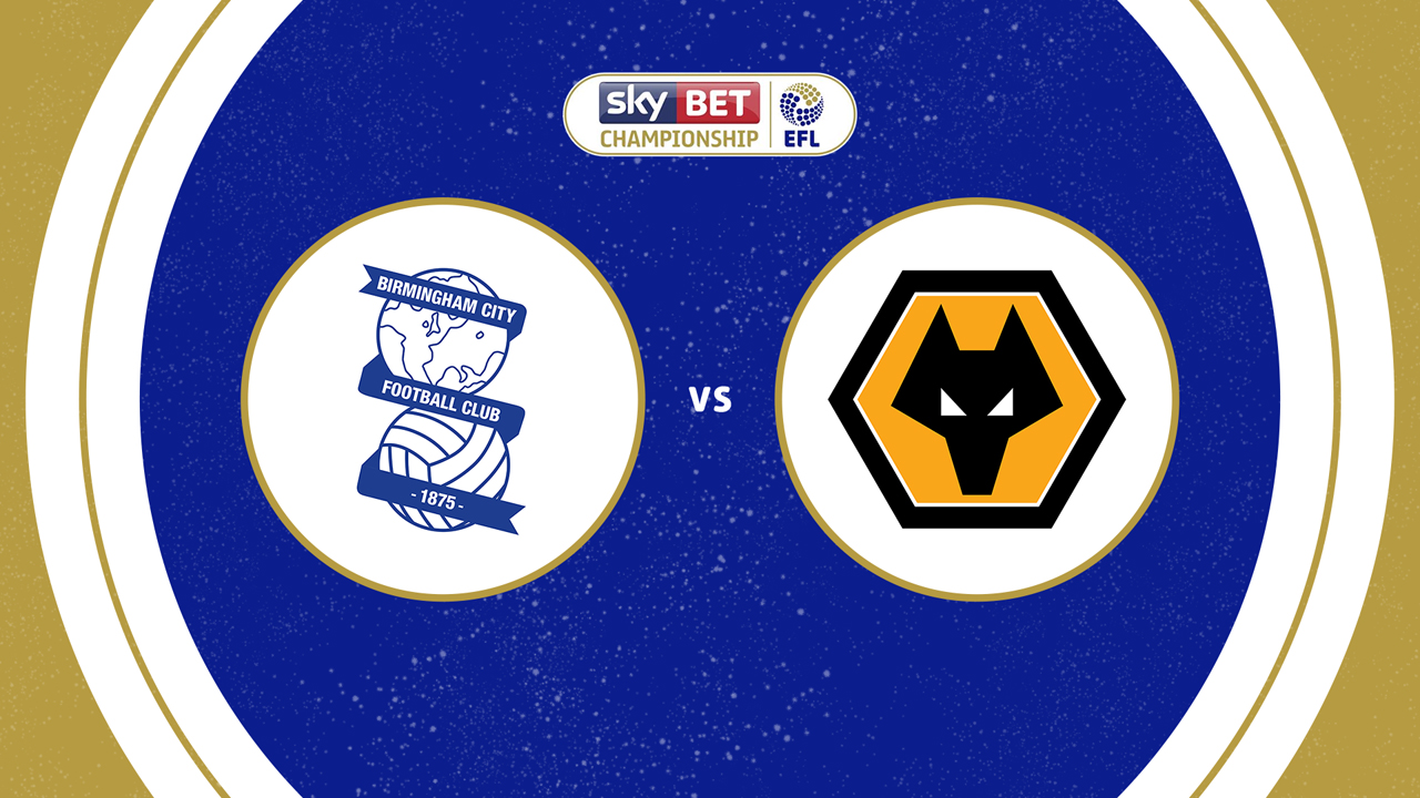 Birmingham City vs Wolverhampton Wanderers poster