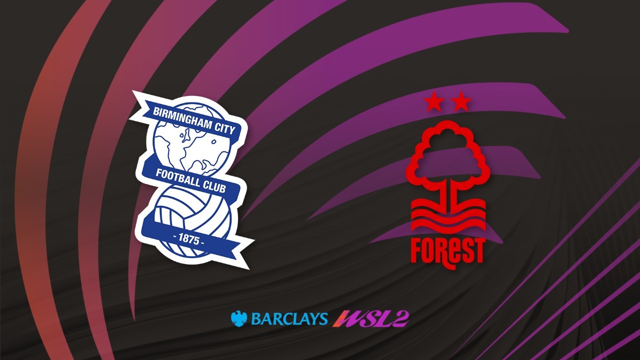 Birmingham City WFC vs Nottingham Forest WFC poster
