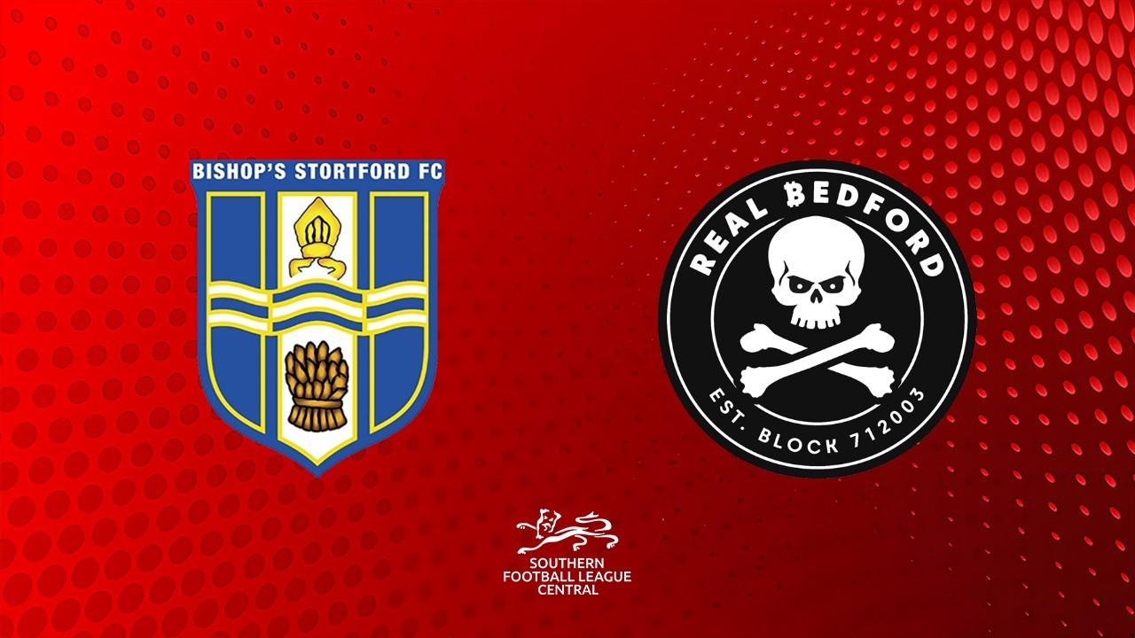 Bishops Stortford vs Real Bedford poster