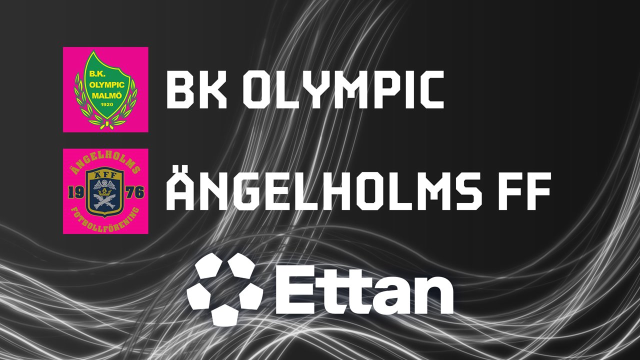 BK Olympic vs Ängelholm poster