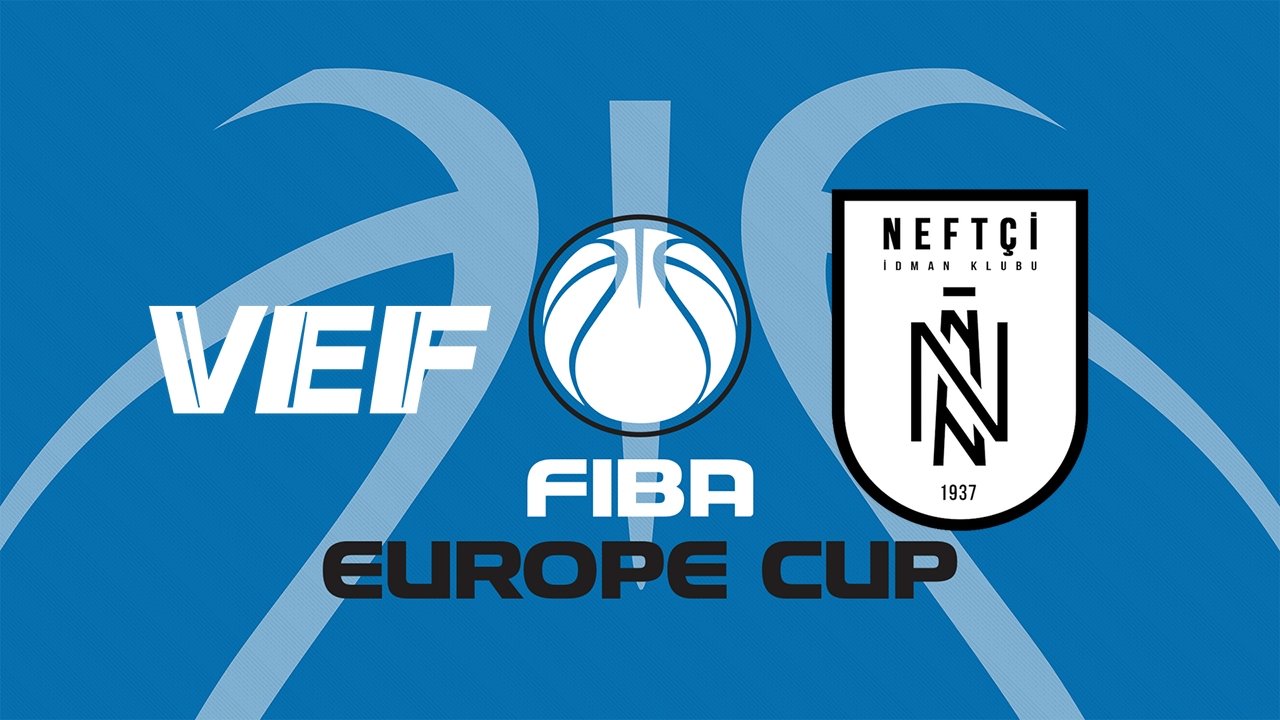 BK VEF Rīga vs Neftçi İK poster
