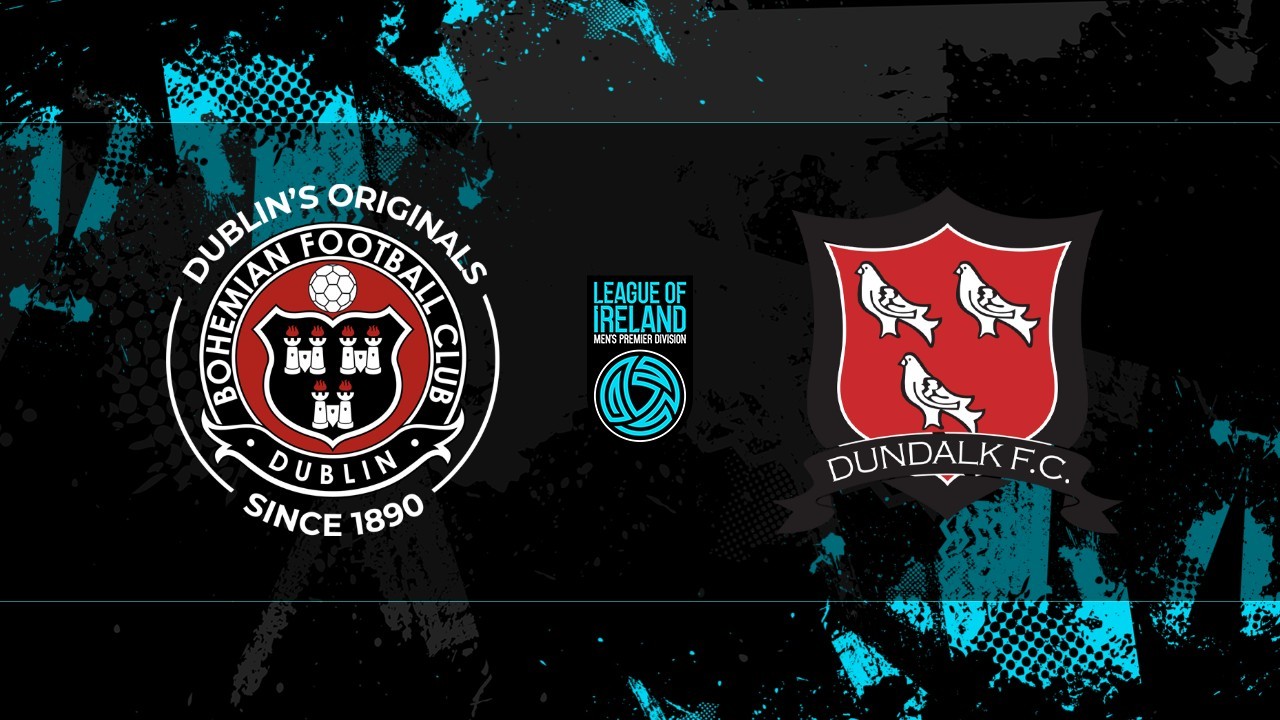 Bohemians vs Dundalk poster