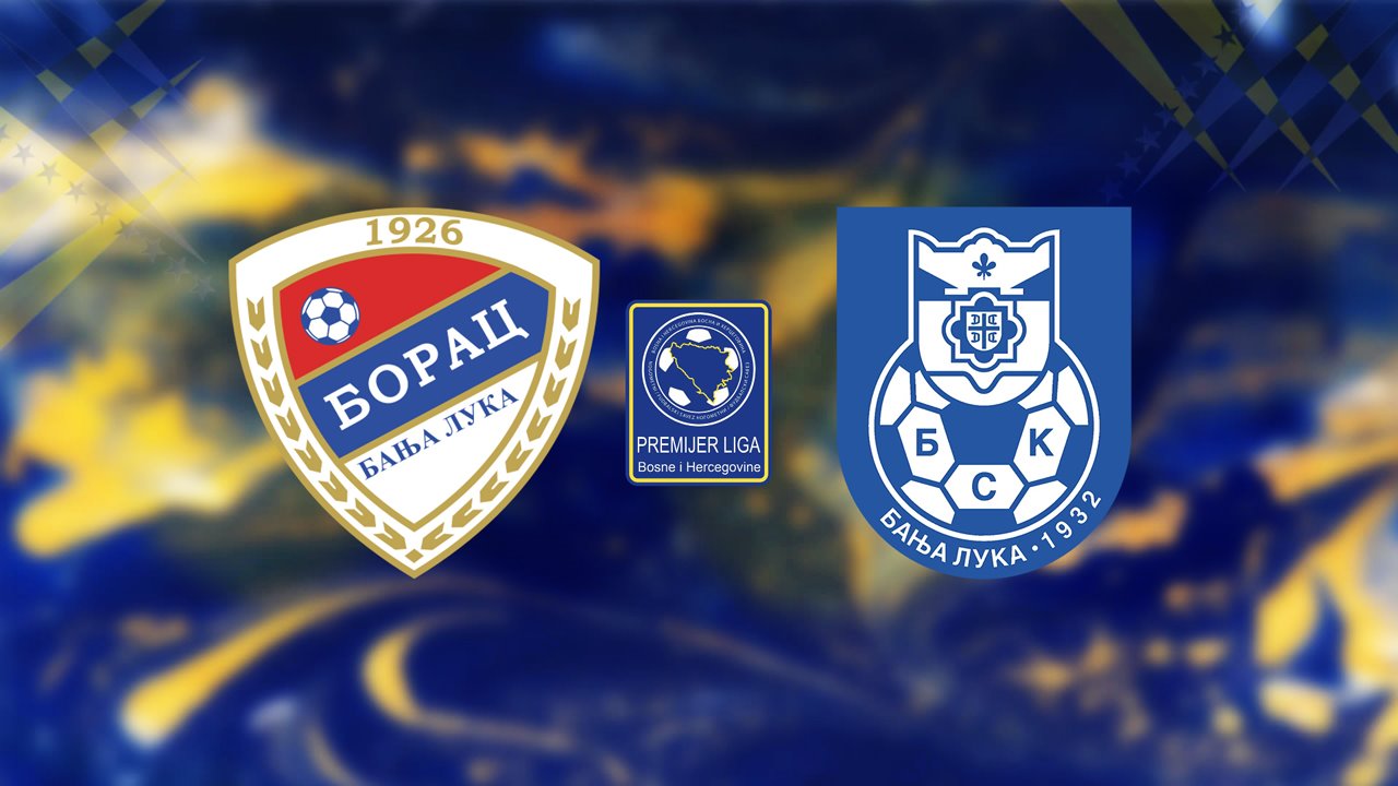Borac Banja Luka vs BSK Banja Luka poster