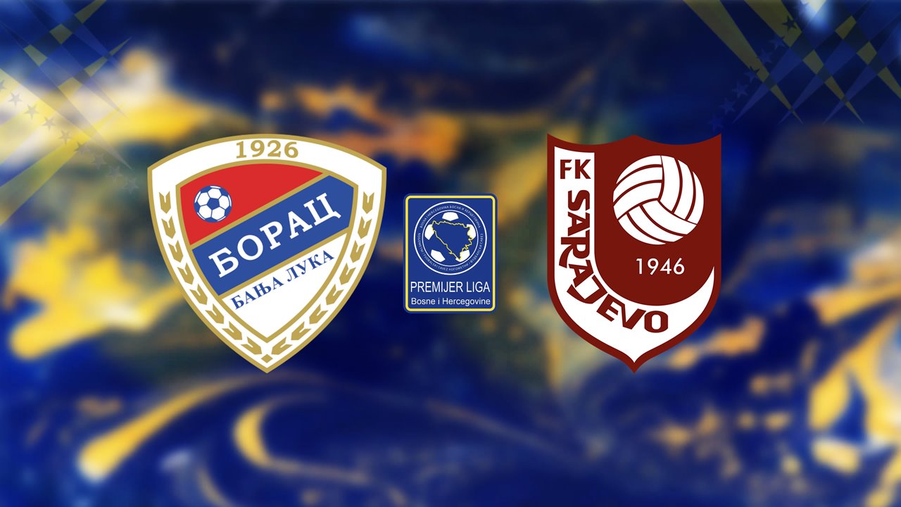 Borac Banja Luka vs FK Sarajevo poster
