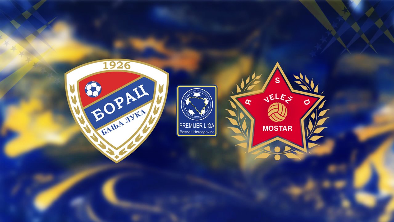 Borac Banja Luka vs Velež Mostar poster