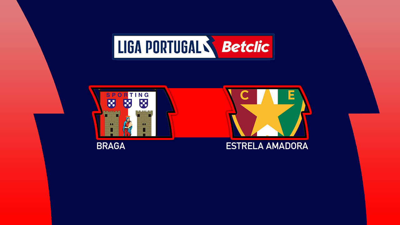 Braga vs Estrela Amadora poster