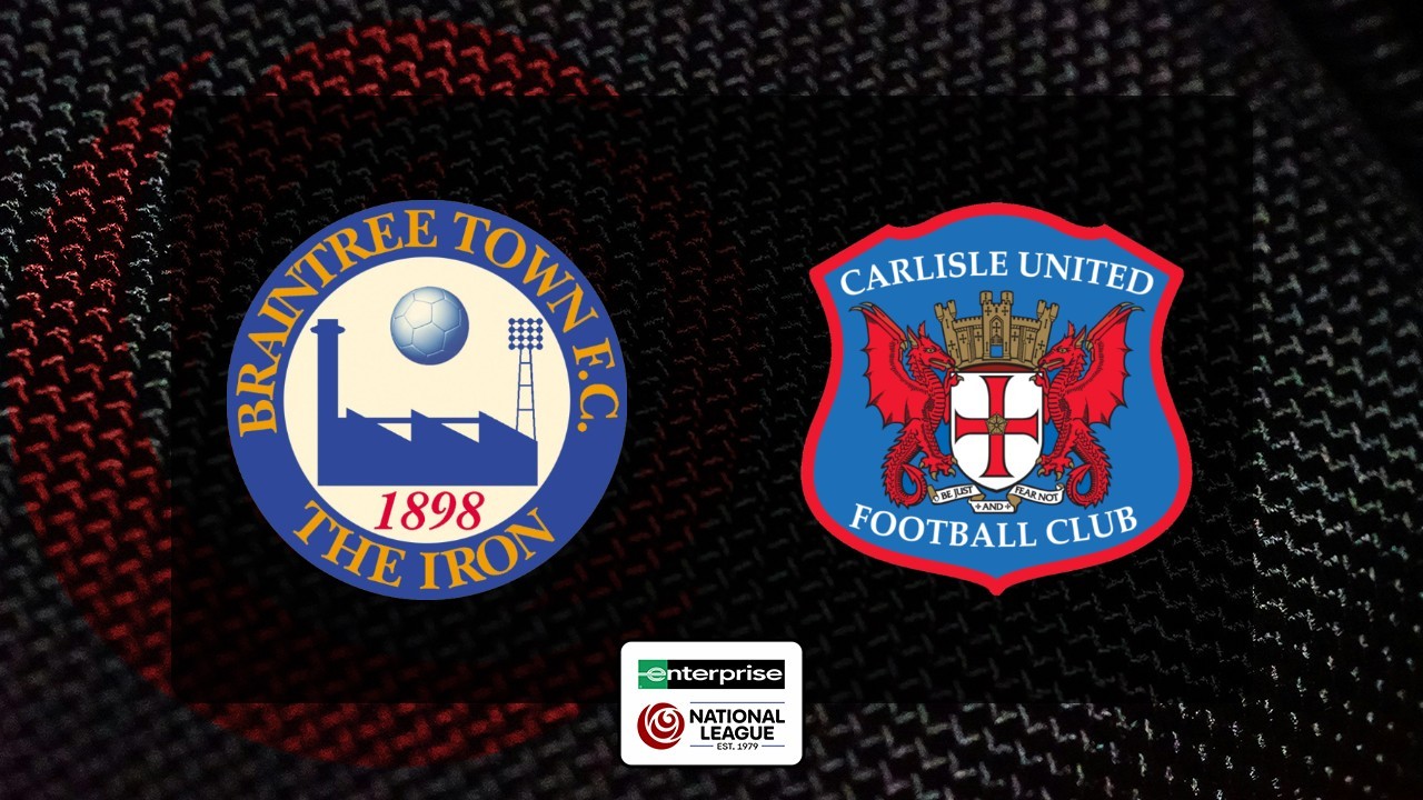 Braintree Town vs Carlisle United poster