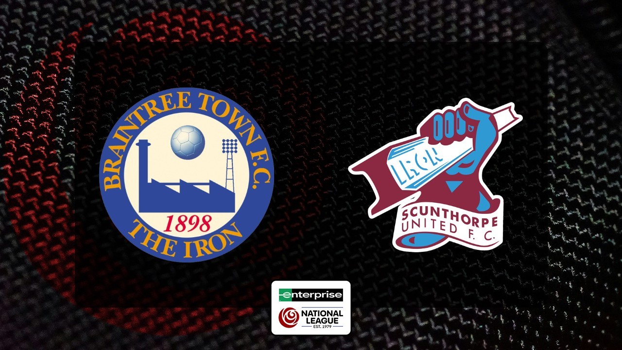 Braintree Town vs Scunthorpe United poster