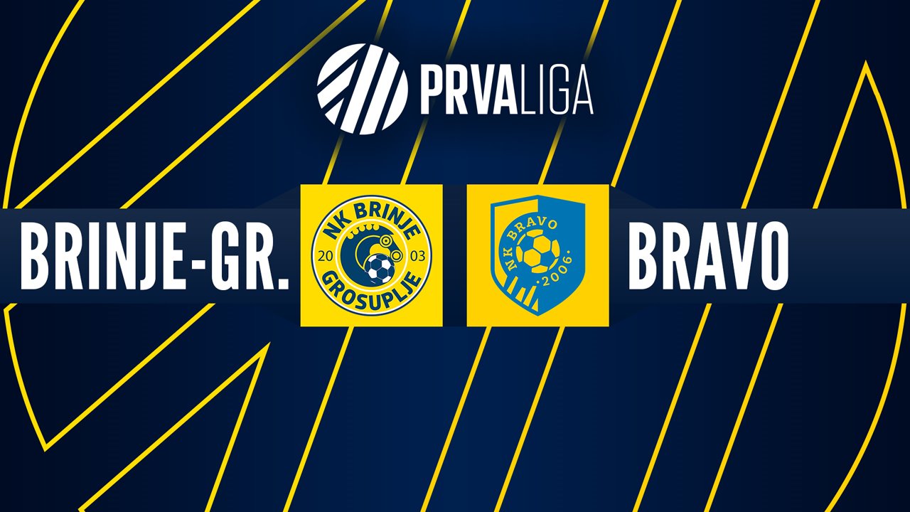 Brinje-Grosuplje vs Bravo poster