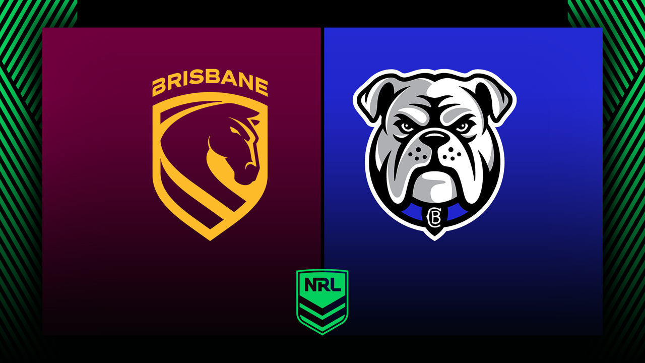 Brisbane Broncos vs Canterbury Bankstown Bulldogs poster