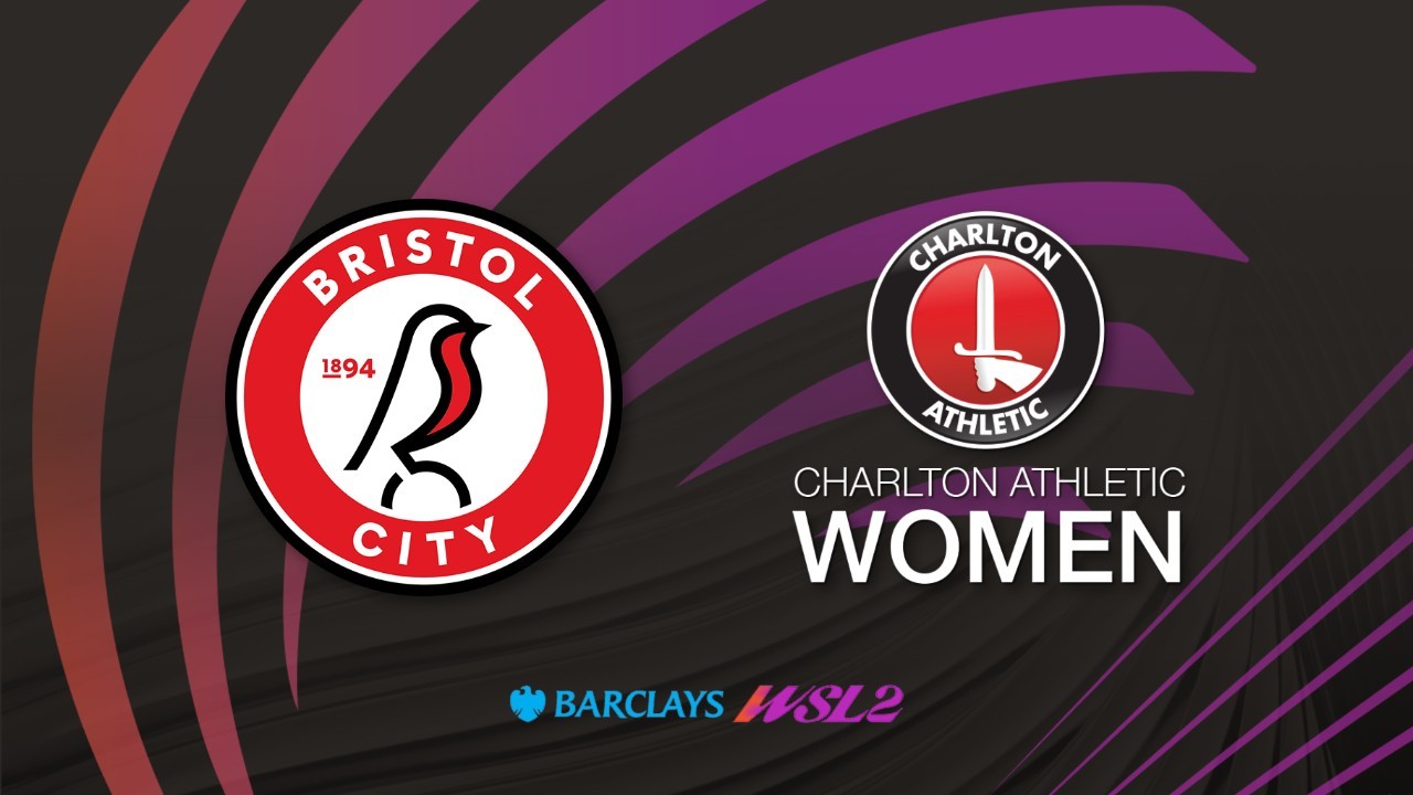 Bristol City WFC vs Charlton Athletic WFC poster