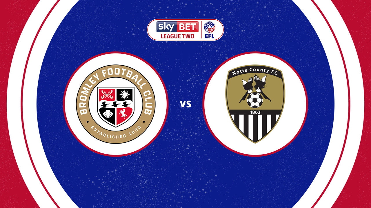 Bromley vs Notts County poster