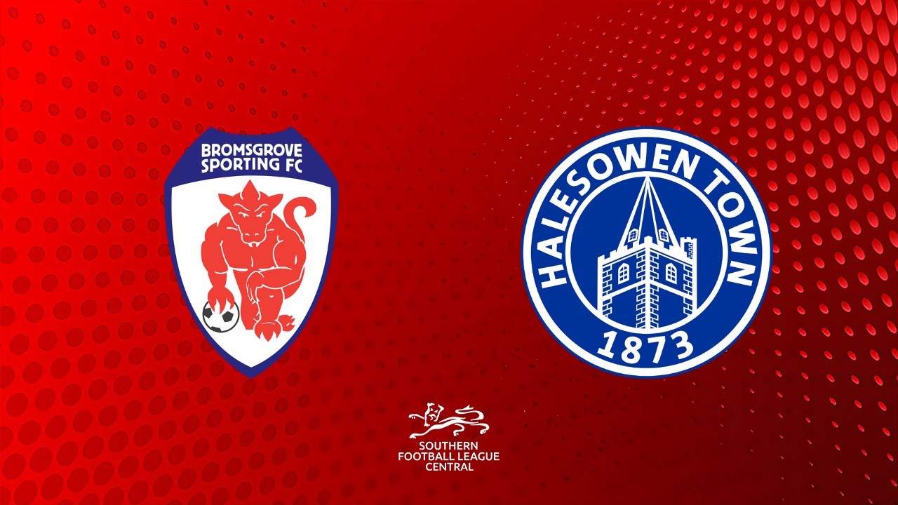 Bromsgrove Sporting vs Halesowen Town poster