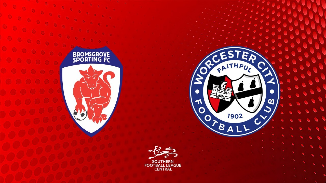 Bromsgrove Sporting vs Worcester City poster