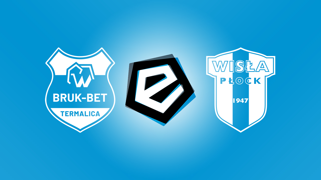 Bruk-Bet Termalica Nieciecza vs Wisla Plock poster