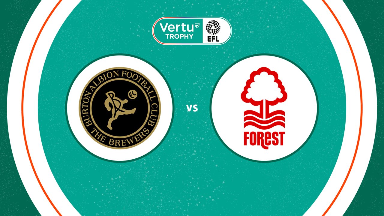 Burton Albion vs Nottingham Forest U21 poster