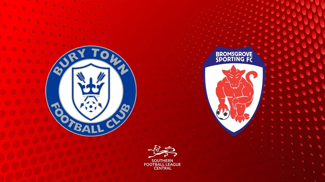 Bury Town vs Bromsgrove Sporting poster