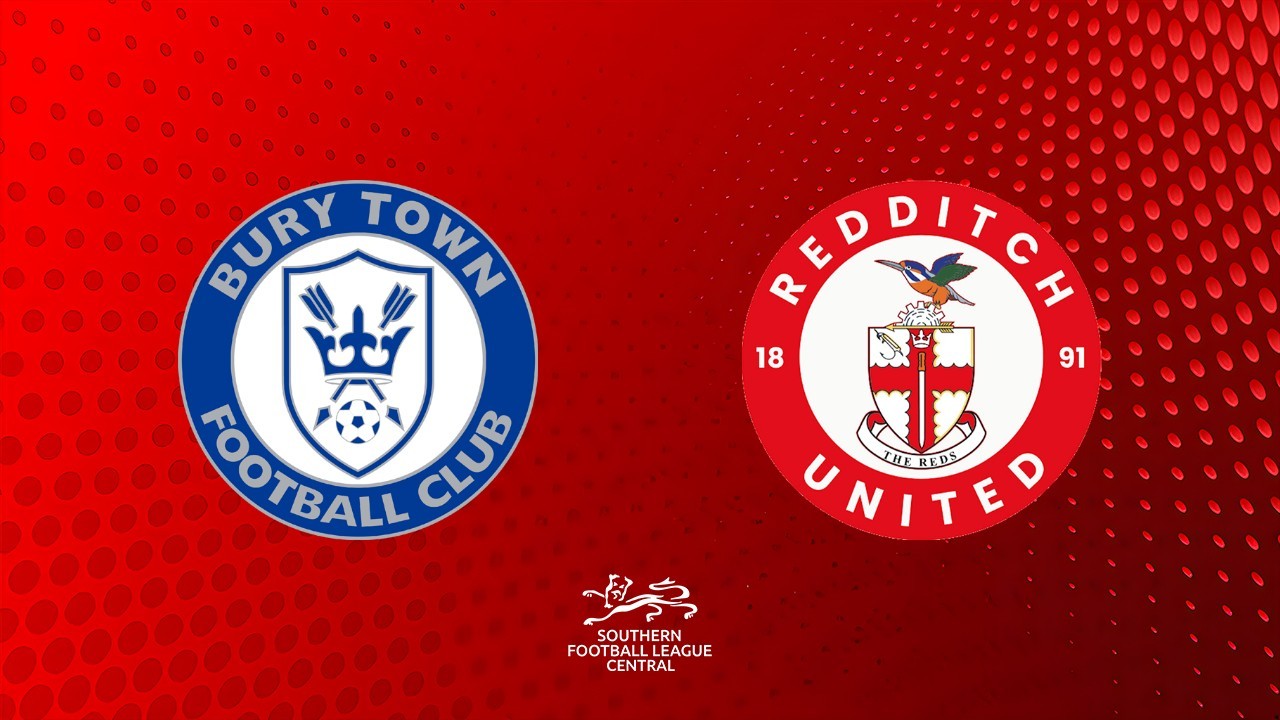 Bury Town vs Redditch United poster