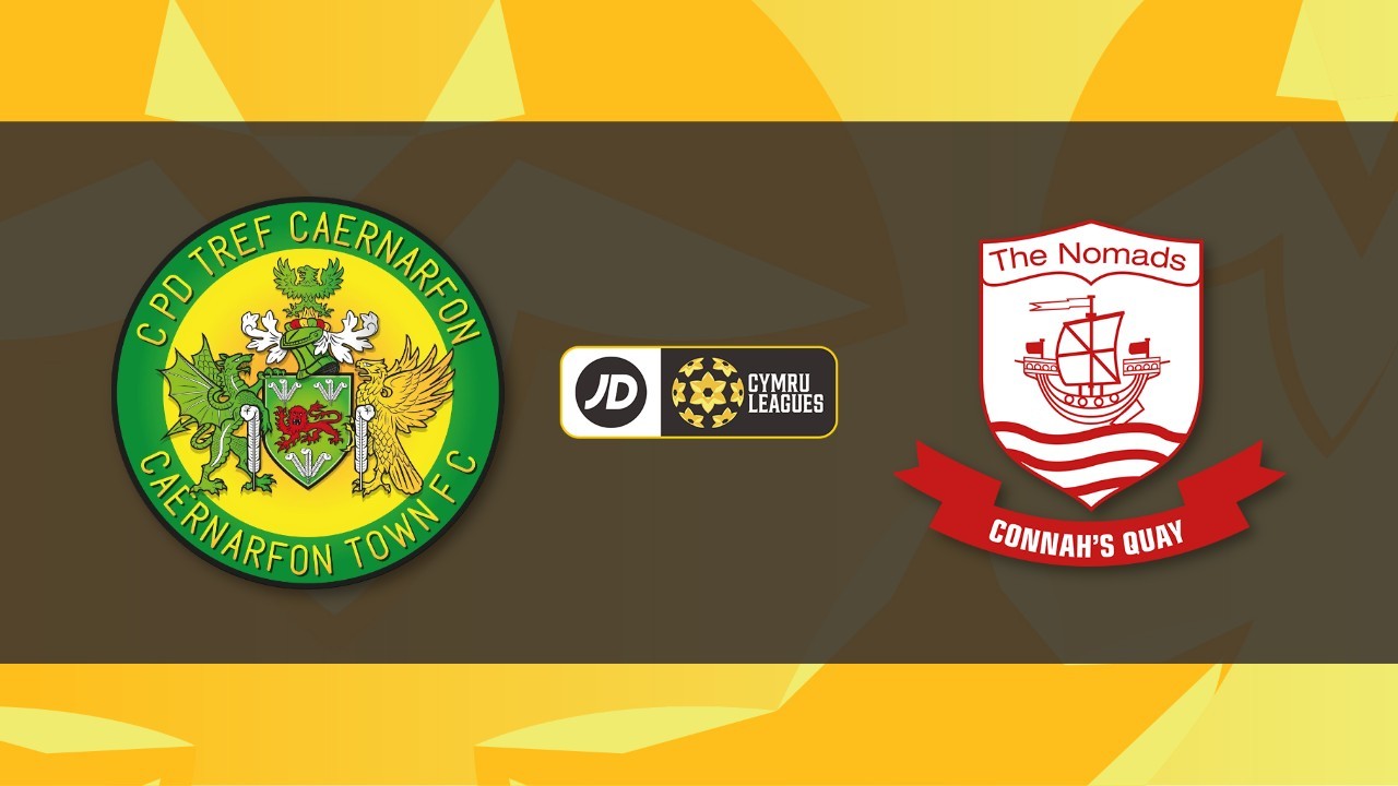 Caernarfon Town vs Connah's Quay Nomads poster