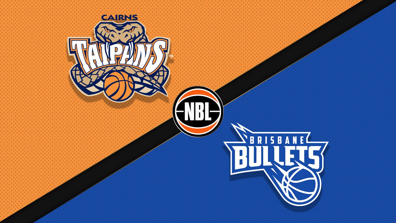 Cairns Taipans vs Brisbane Bullets poster