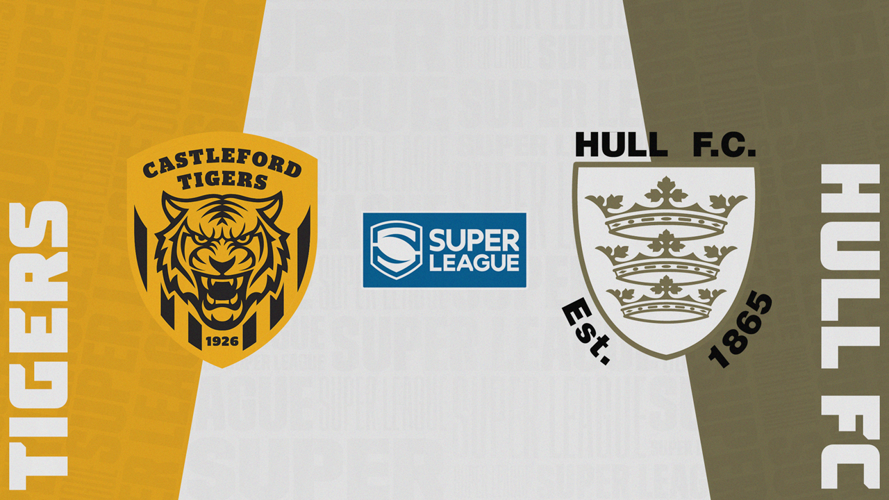 Castleford Tigers vs Hull F.C. poster