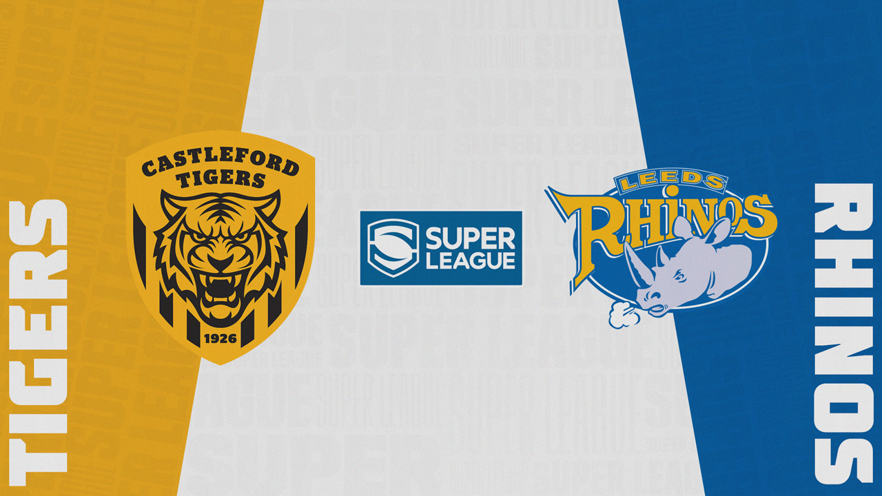 Castleford Tigers vs Leeds Rhinos poster
