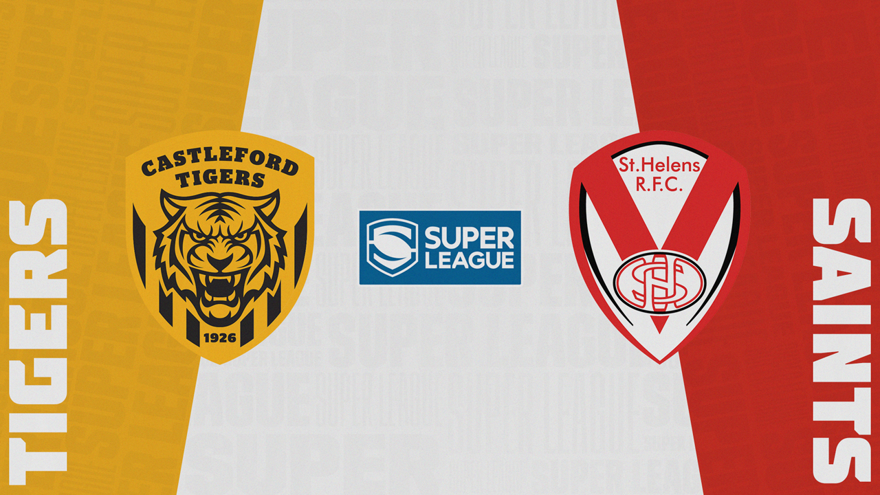 Castleford Tigers vs St Helens poster