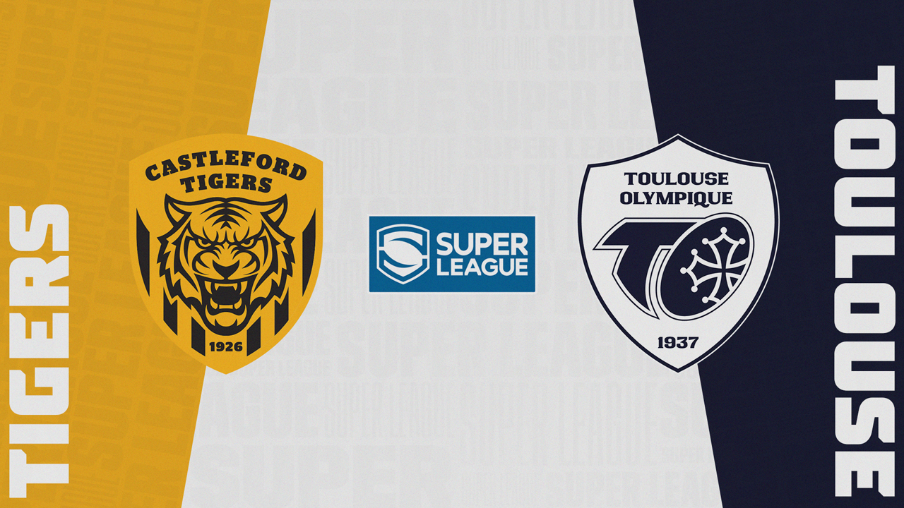 Castleford Tigers vs Toulouse Olympique poster