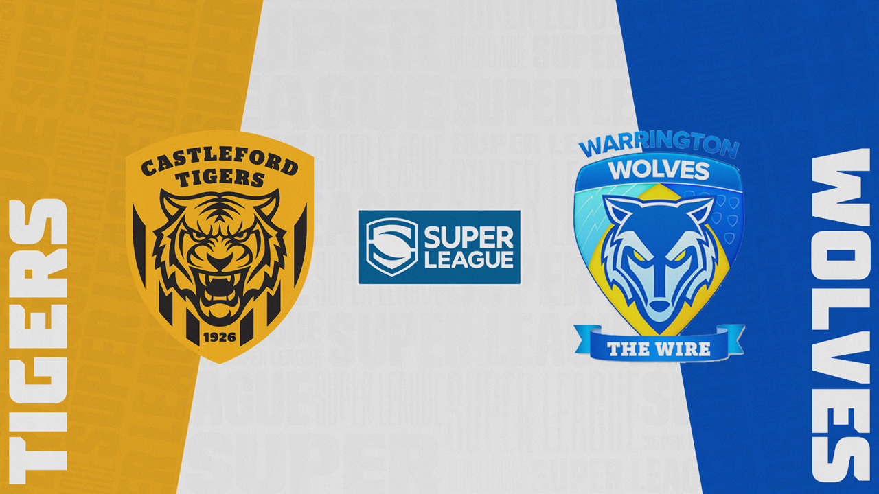 Castleford Tigers vs Warrington Wolves poster