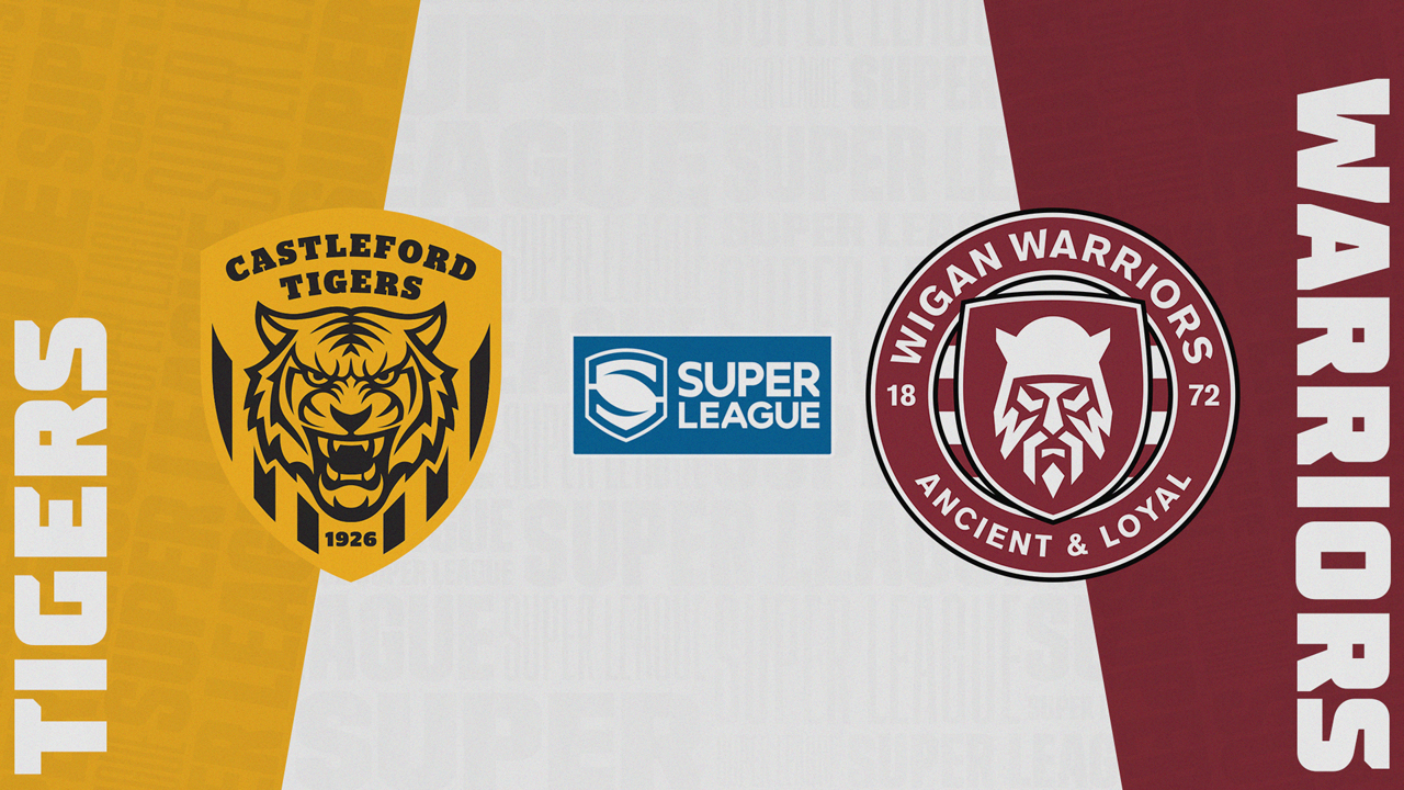 Castleford Tigers vs Wigan Warriors poster