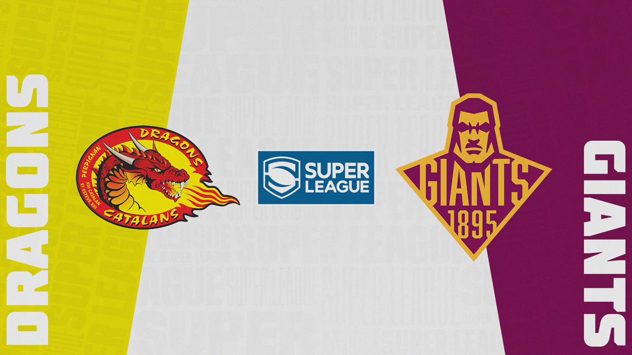 Catalans Dragons vs Huddersfield Giants poster