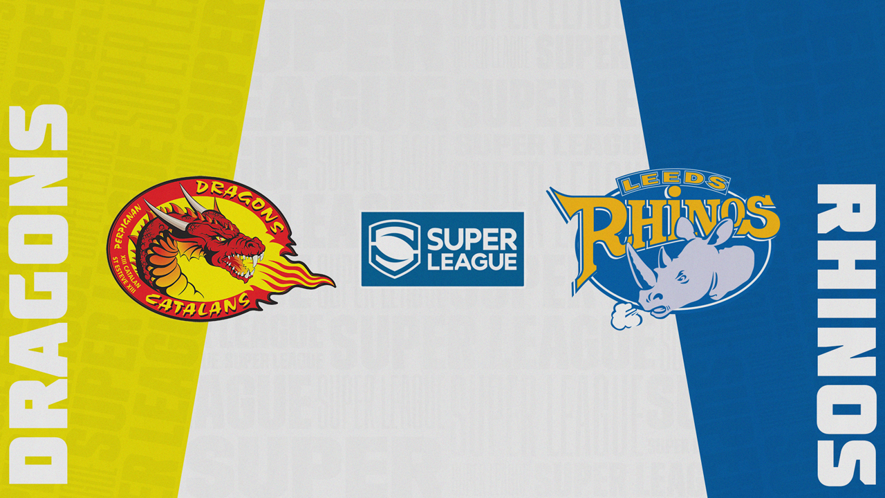 Catalans Dragons vs Leeds Rhinos poster