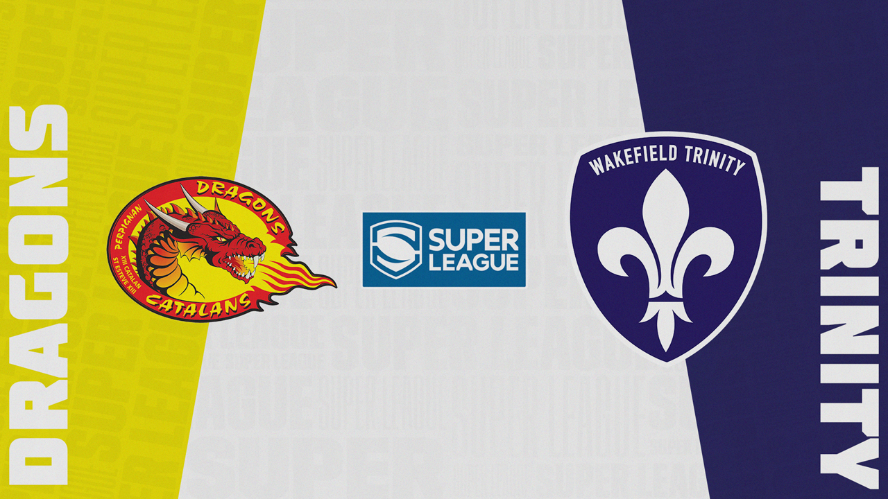 Catalans Dragons vs Wakefield Trinity Wildcats poster