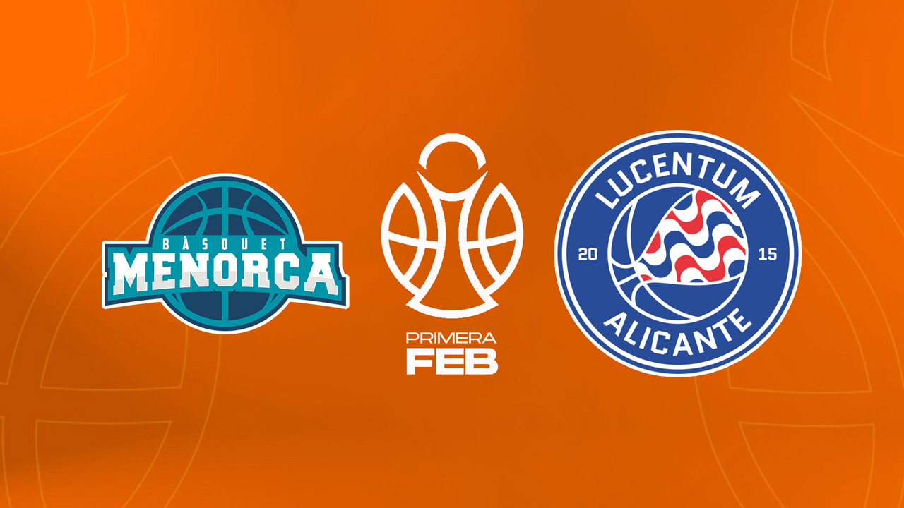 CB Menorca vs Fundación Lucentum Baloncesto poster