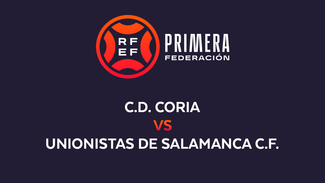 CD Coria vs Unionistas de Salamanca poster