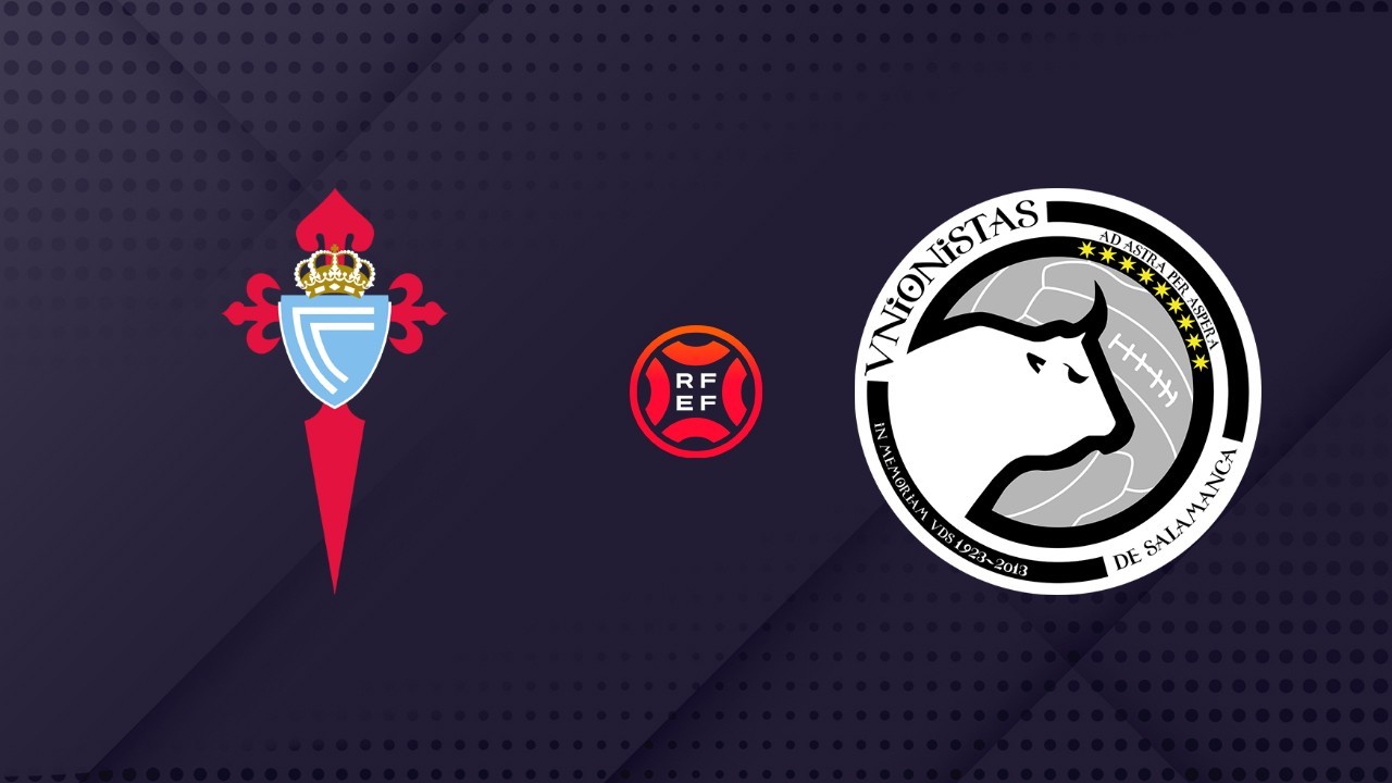 Celta Fortuna vs Unionistas de Salamanca poster