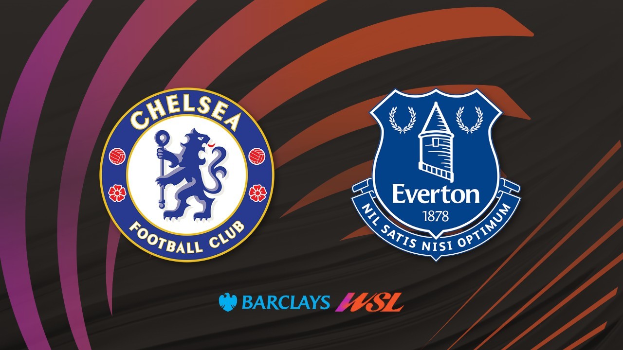 Chelsea Women vs Everton FC Women poster