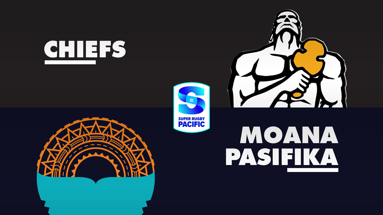 Chiefs Super Rugby vs Moana Pasifika poster