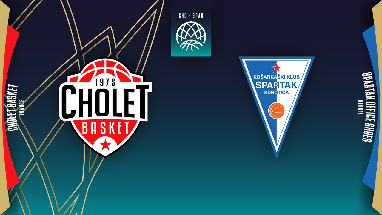 Cholet vs KK Spartak Subotica poster