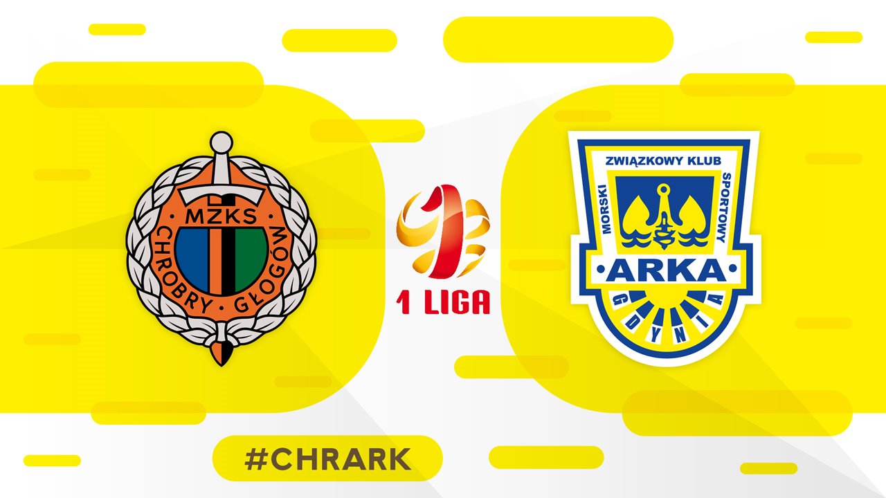 Chrobry Głogów vs Arka Gdynia poster