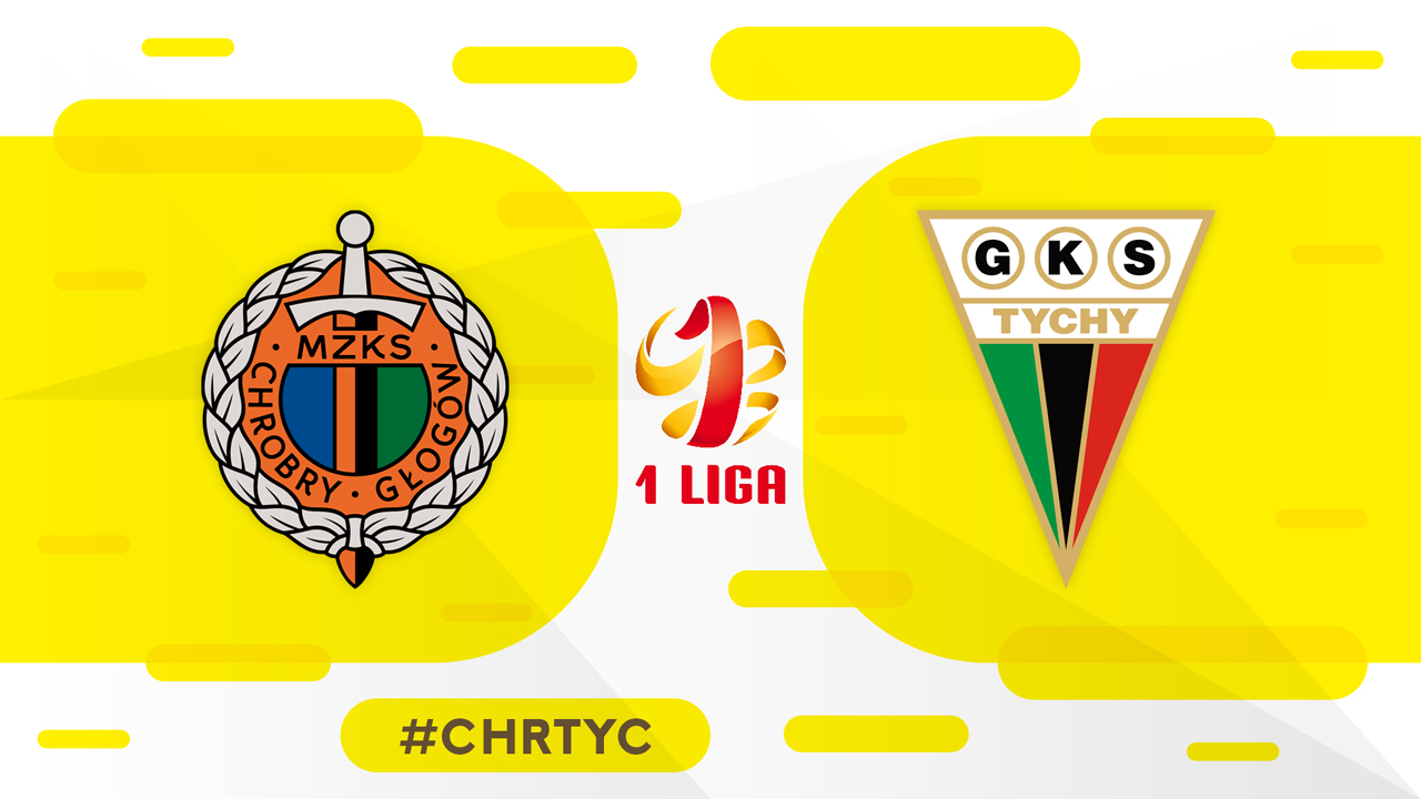 Chrobry Głogów vs GKS Tychy poster