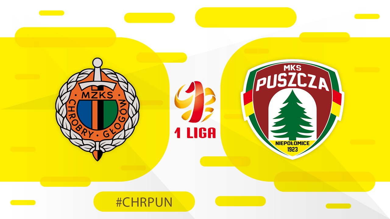 Chrobry Głogów vs Puszcza Niepołomice poster