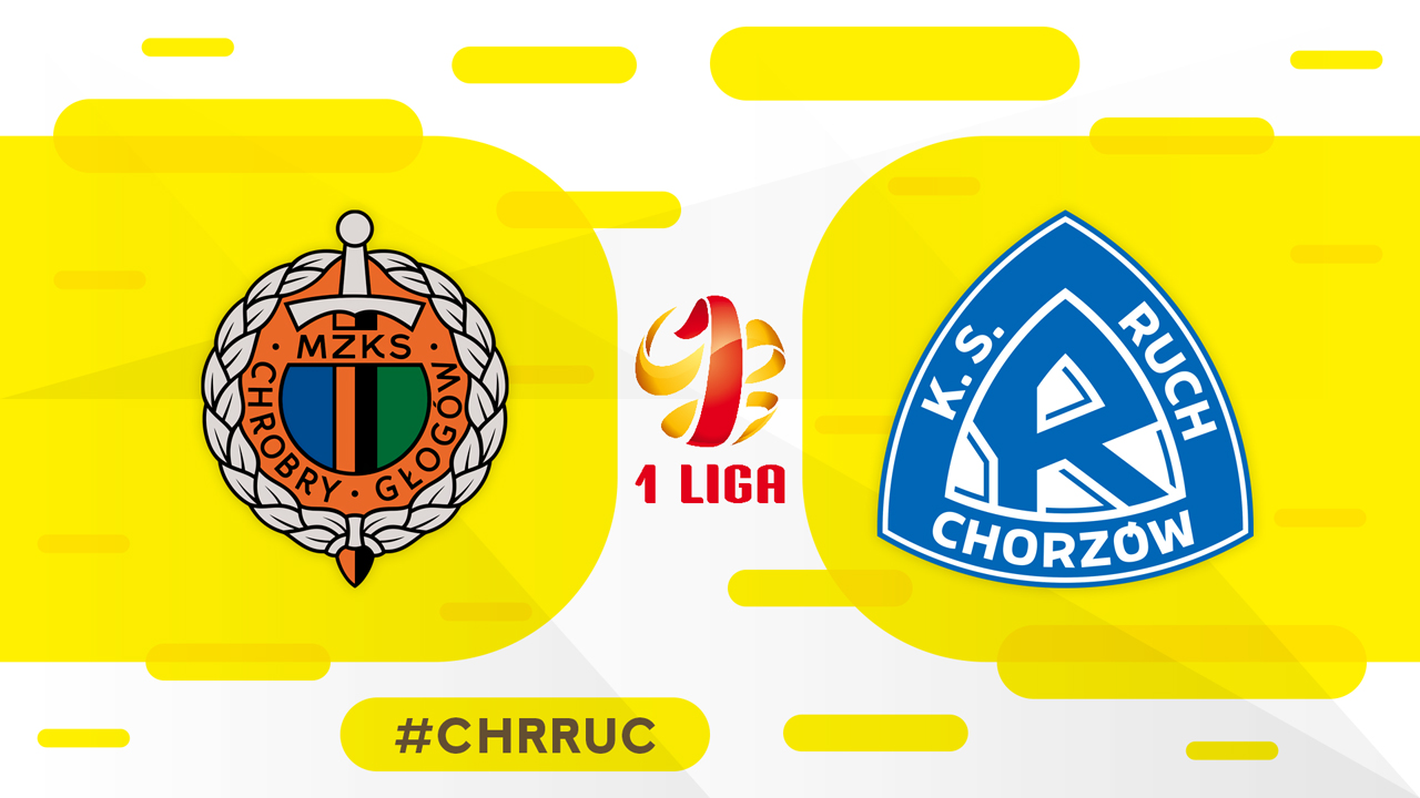 Chrobry Głogów vs Ruch Chorzów poster