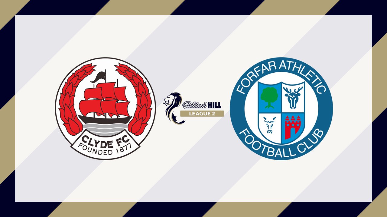Clyde vs Forfar Athletic poster