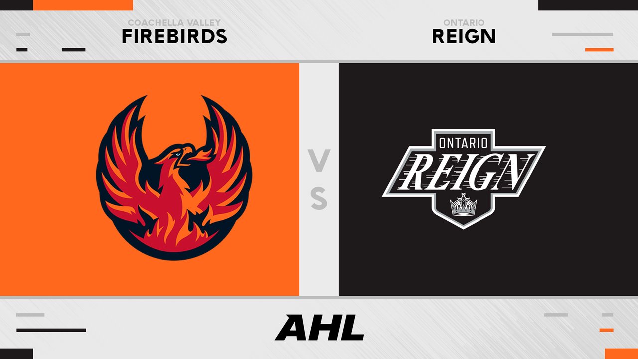 Coachella Valley Firebirds vs Ontario Reign poster