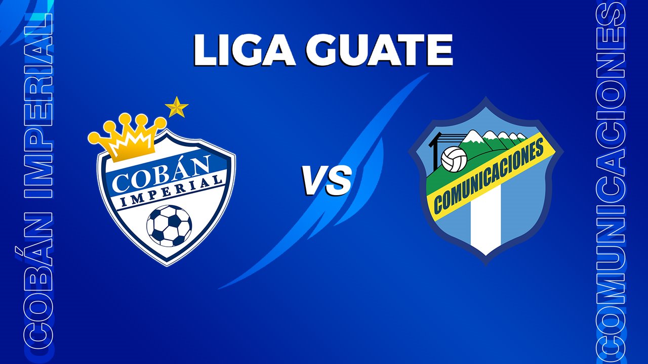Cobán Imperial vs Comunicaciones poster